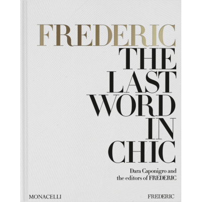 Hudson Moore FREDERIC: The Last Word in Chic