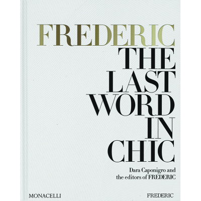 Hudson Moore Frederic: The Last Word in Chic