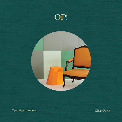 Oliver Furth OP! Optimistic Interiors